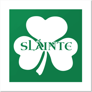 Irish Shamrock Slainte Posters and Art